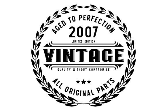Download Vintage 2007 Aged to Perfection SVG EPS - Eps Collection