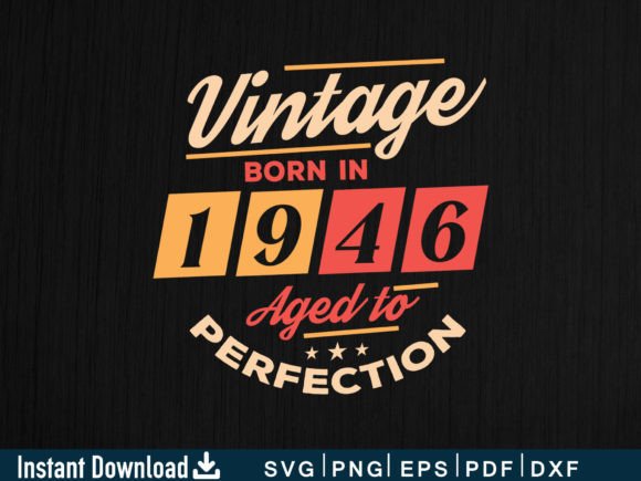 Download Vintage Born in 1946 Aged to Perfection - 1946 Collection